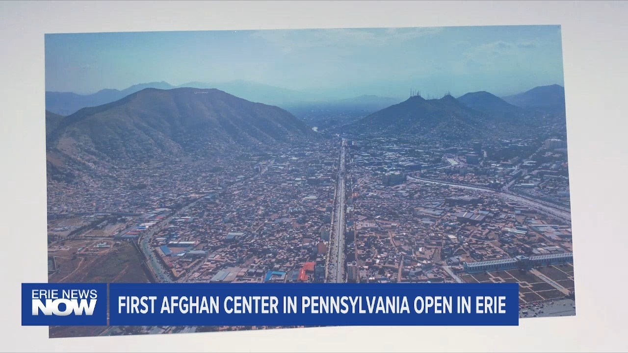 First Afghanistan Community Center in Pennsylvania Now Open in Erie