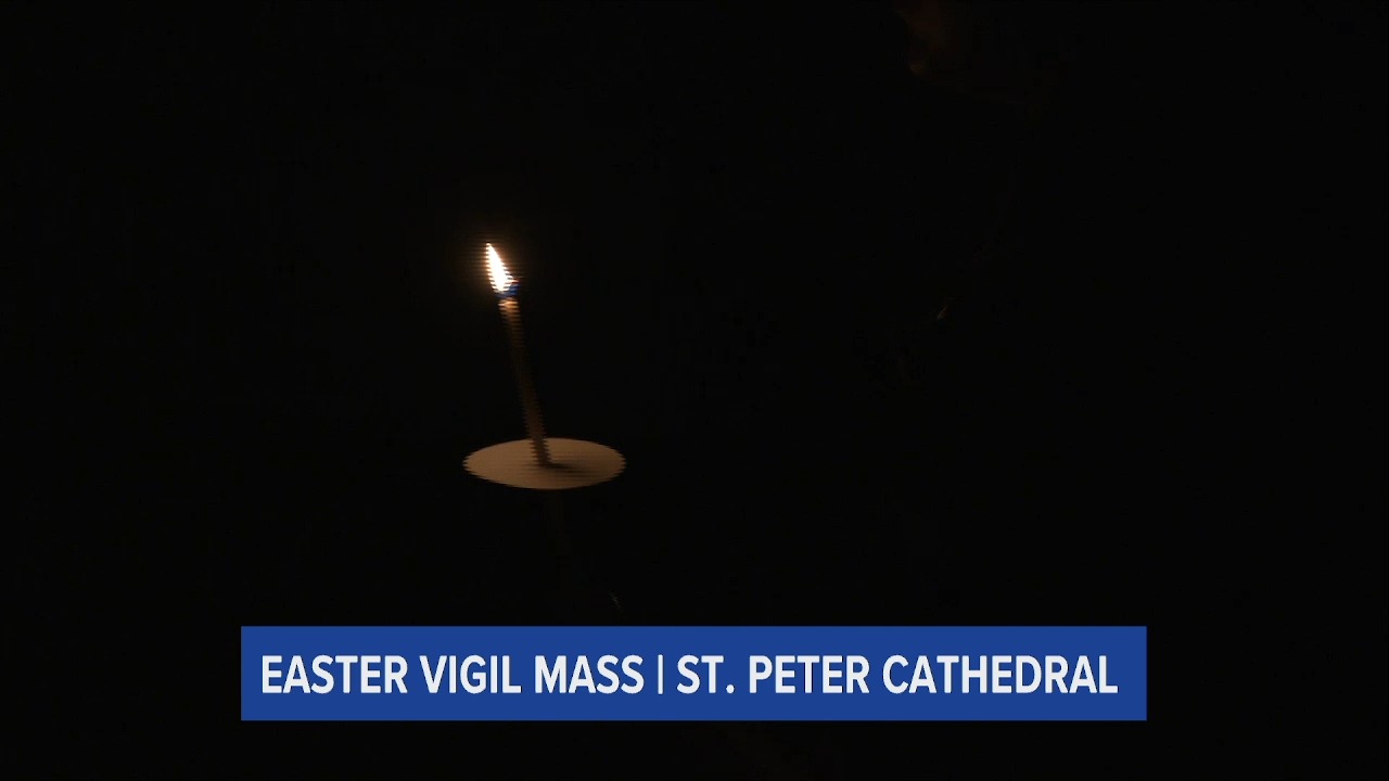 Easter Vigil Mass at St. Peter's Cathedral