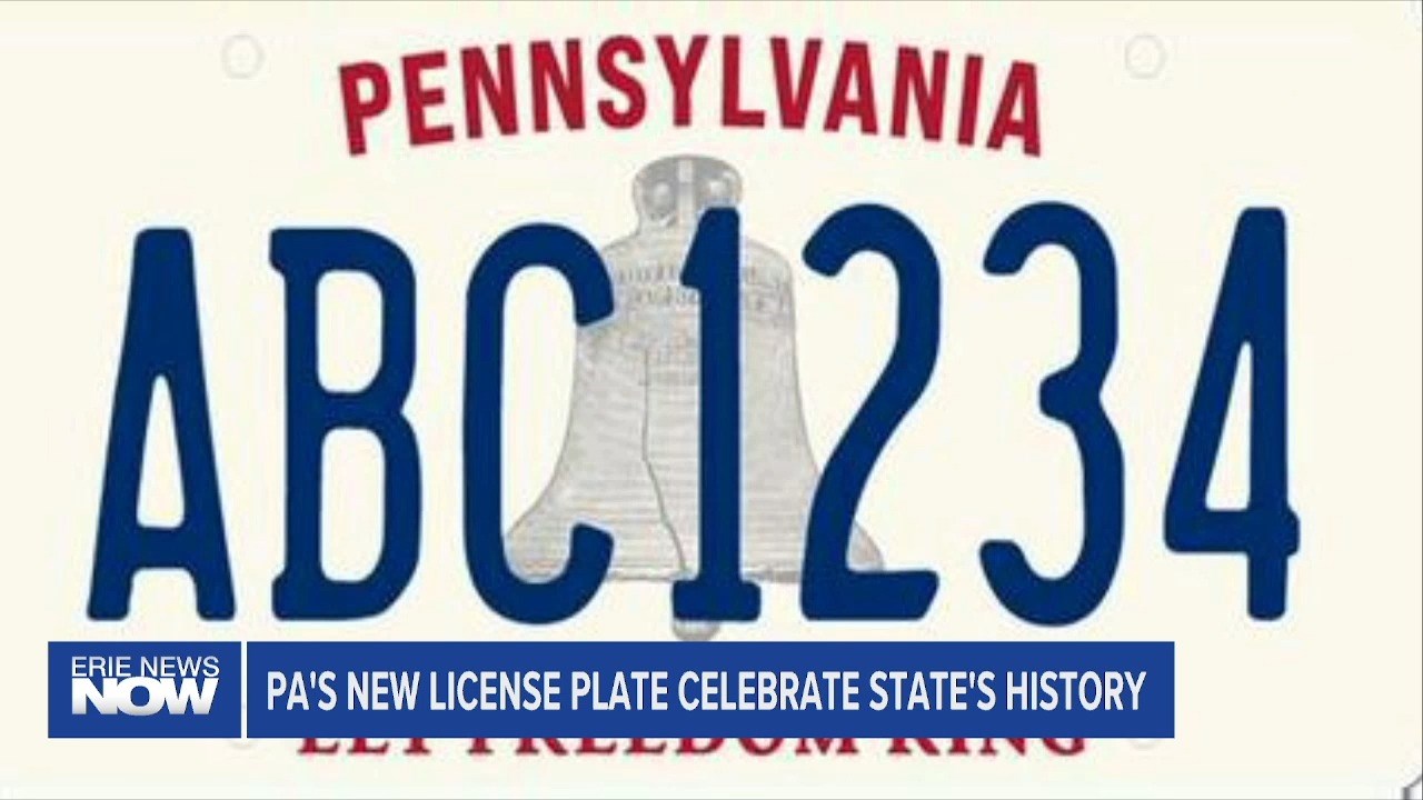 Pennsylvania's New License Plate Design Celebrates State's History