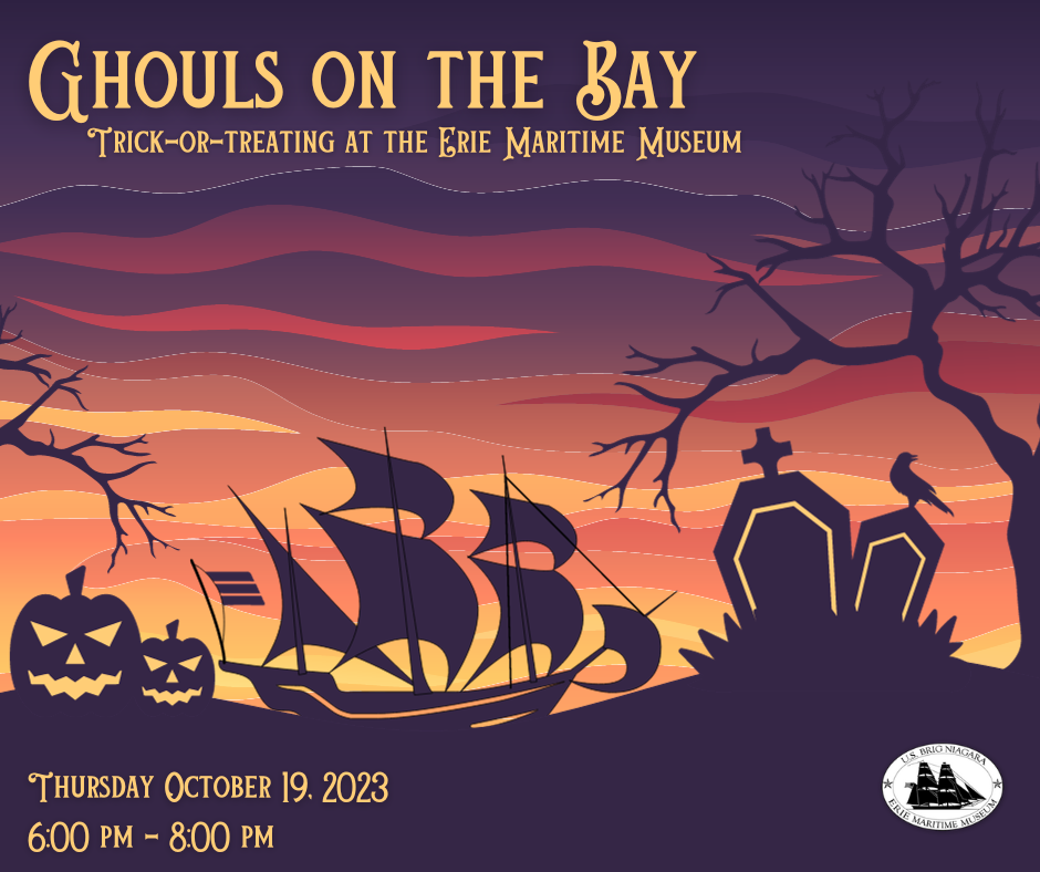 Erie Maritime Museum to Host Ghouls on the Bay TrickorTreating Event