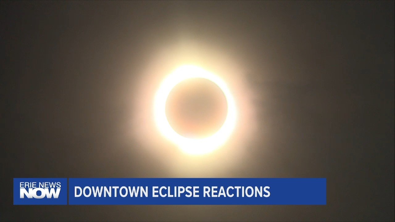 Downtown Eclipse Reactions Erie News Now WICU and WSEE in Erie, PA