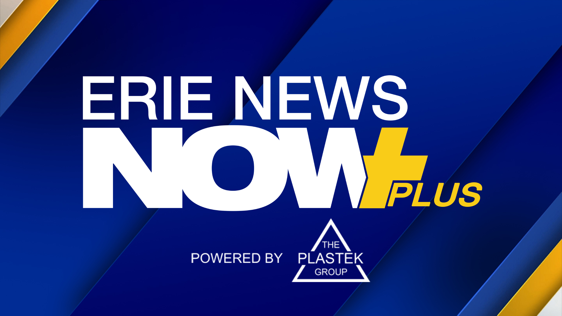 Erie News Now Plus — Powered by Plastek - Erie News Now | WICU and WSEE